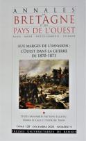 Aux marges de l´invasion : L´ouest dans la guerre de 1870-1871. (Yann Lagadec, Erwan Le Gall, Stéphane Tison)